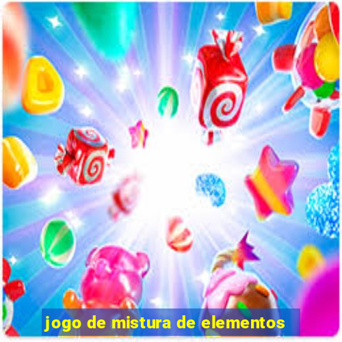 jogo de mistura de elementos